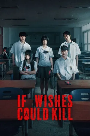 If Wishes Could Kill 2026 Season 1 Hindi - Korean Audio [ALL EPISODES] Movie Poster