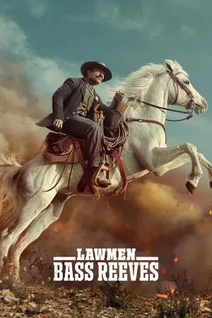 Lawmen: Bass Reeves 2023 Season 1 Hindi - English Audio [ALL EPISODES] Movie Poster